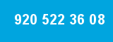 920 522 36 08